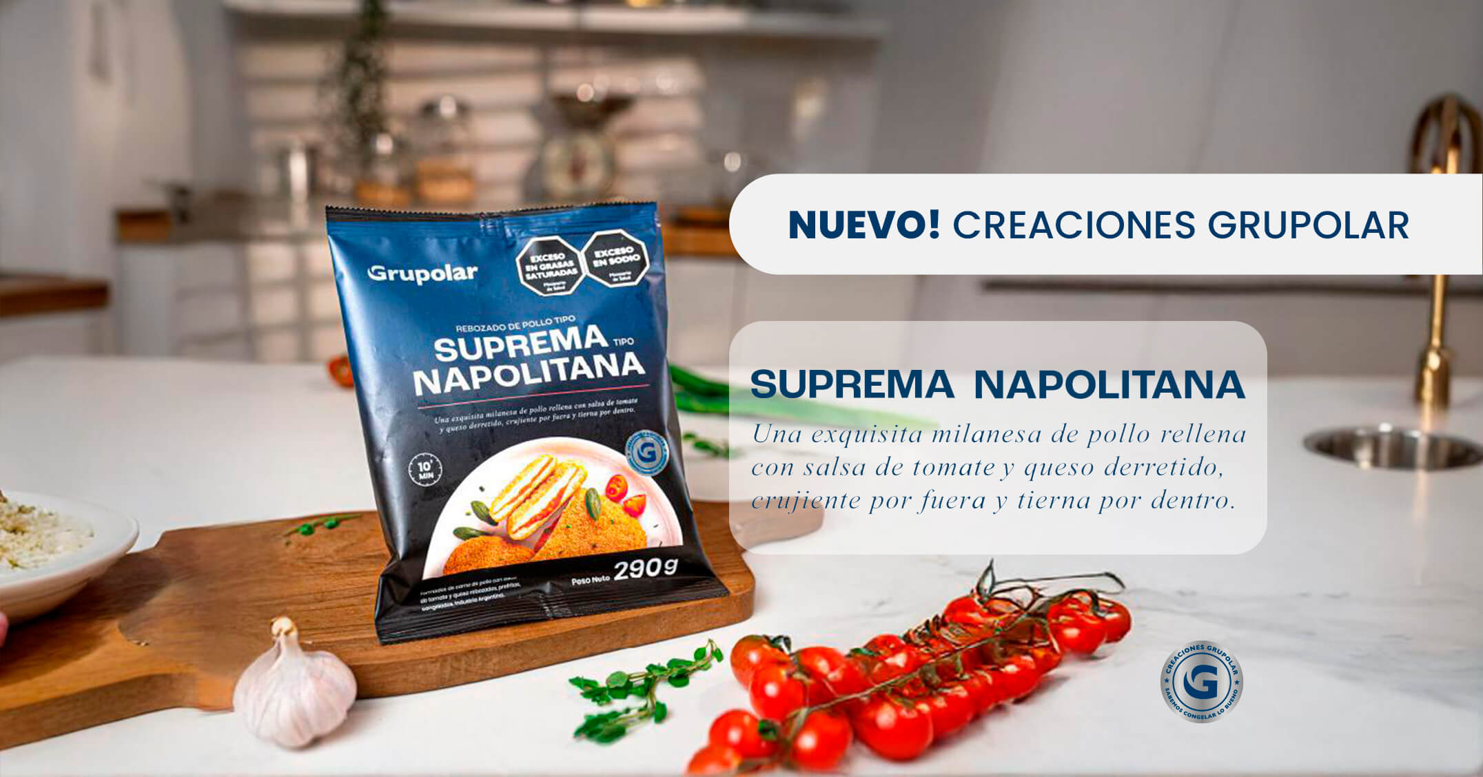 Nuevo! Creaciones grupolar. Suprema Napolitana. Una exquisita milanesa de pollo rellena con salsa de tomate y queso derretido. Curjiente por fuera y tierna por dentro.